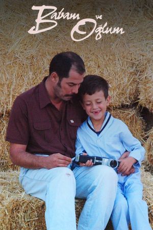 My Father and My Son's poster