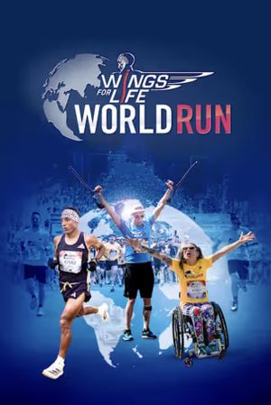 Wings for Life World Run: Inside the Biggest Race's poster