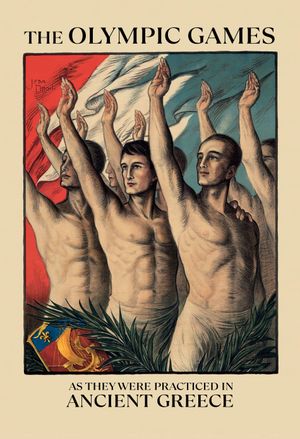The Olympic Games as They Were Practiced in Ancient Greece's poster