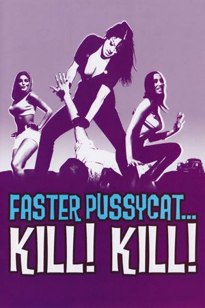 Faster, Pussycat! Kill! Kill!'s poster