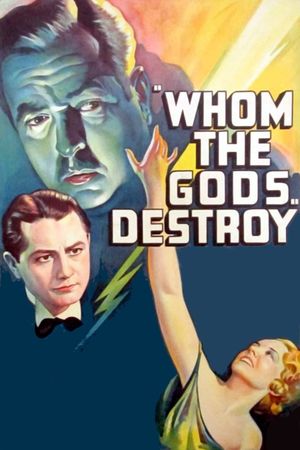 Whom the Gods Destroy's poster