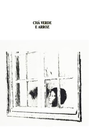 Chá Verde e Arroz's poster