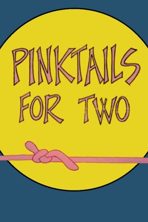 Pinktails for Two's poster