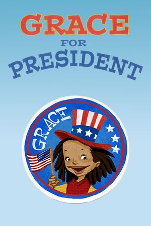 Grace for President's poster