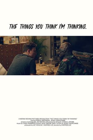 The Things You Think I'm Thinking's poster
