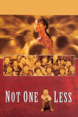 Not One Less's poster