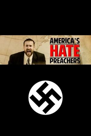 America's Hate Preachers's poster