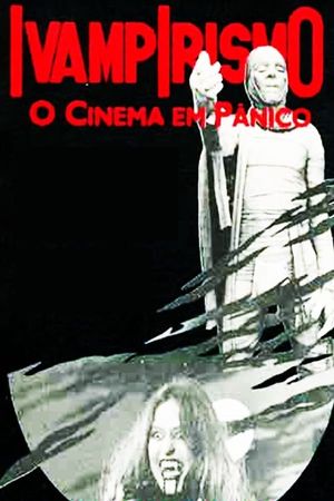 Ivampirismo - O Cinema em Pânico's poster