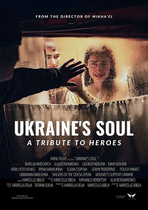 Ukraine's Soul - A Tribute to Heroes's poster