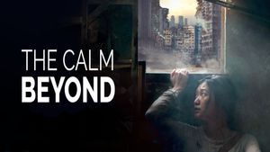 The Calm Beyond's poster