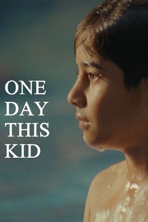 One Day This Kid's poster