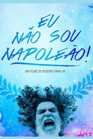 Eu Não Sou Napoleão!'s poster