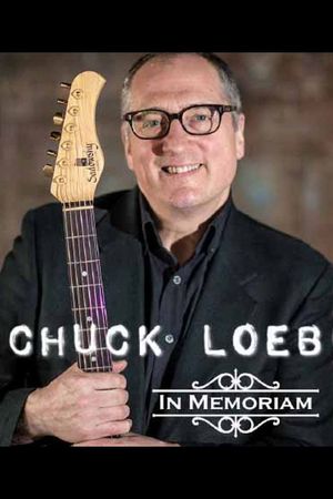 Chuck Loeb: In Memoriam's poster image