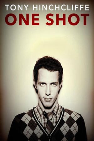 Tony Hinchcliffe: One Shot's poster
