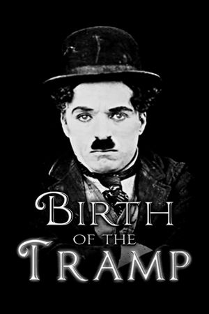 Birth of the Tramp's poster image