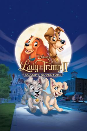 Lady and the Tramp II: Scamp's Adventure's poster