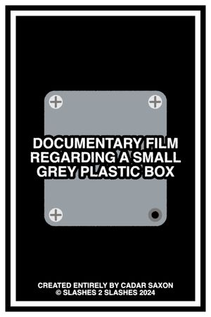 DOCUMENTARY FILM REGARDING A SMALL GREY PLASTIC BOX's poster