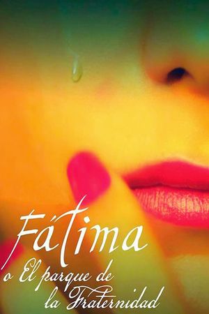 Fátima o el Parque de la Fraternidad's poster