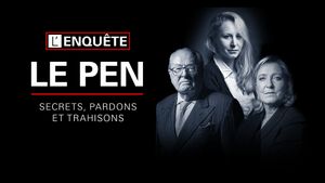 Le Pen : Secrets, pardons et trahisons's poster