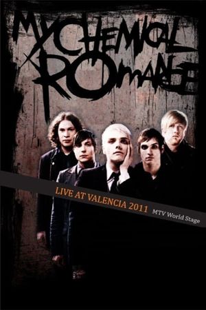 My Chemical Romance - live at Valencia (MTV World Stage)'s poster