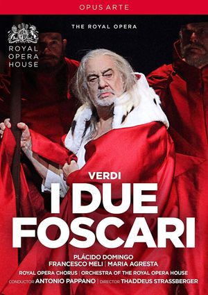 Verdi : I Due Foscari - Royal Opera House's poster