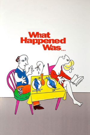 What Happened Was...'s poster