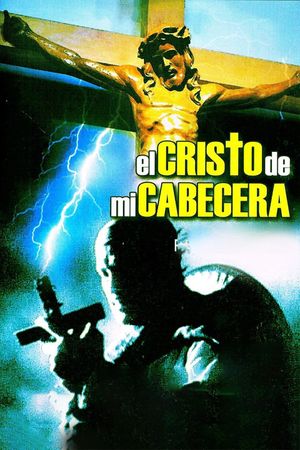El Cristo de mi Cabecera's poster