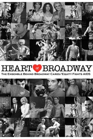 Heart of Broadway: The Ensemble Behind Broadway Cares/Equity Fights AIDS's poster image