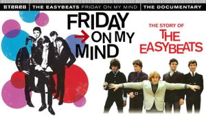 Friday on My Mind: The Story of the Easybeats's poster