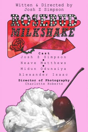 Rosebud Milkshake's poster