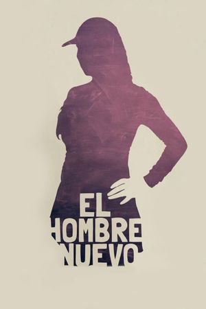 El hombre nuevo's poster