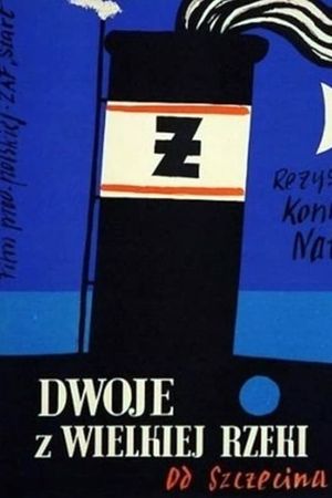 Dwoje z wielkiej rzeki's poster