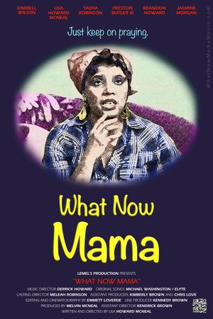What Now Mama's poster