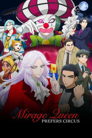 Mirage Queen Prefers Circus's poster