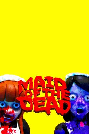 MAID OF THE DEAD's poster