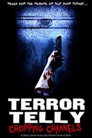 Terror Telly: Chopping Channels's poster