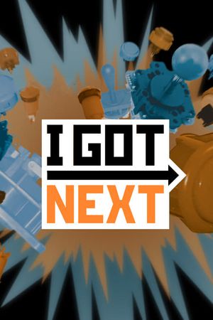 I Got Next's poster