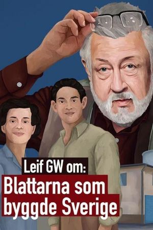 Leif GW om: Blattarna som byggde Sverige's poster