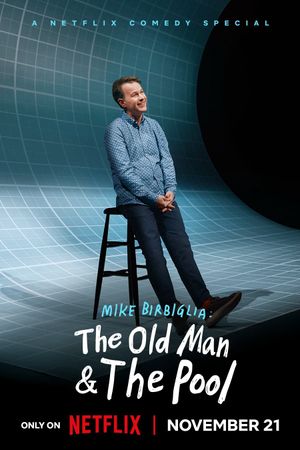Mike Birbiglia: The Old Man and the Pool's poster
