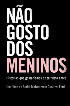 Não Gosto dos Meninos's poster