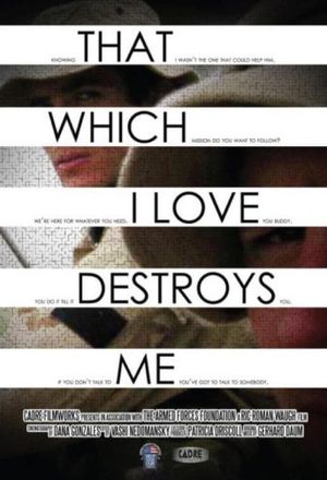 That Which I Love Destroys Me's poster