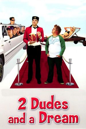 2 Dudes and a Dream's poster