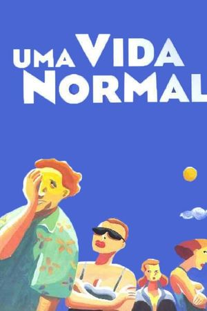 Uma Vida Normal's poster