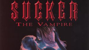 Sucker: The Vampire's poster