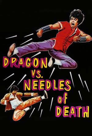 Dragon vs. Needles of Death's poster