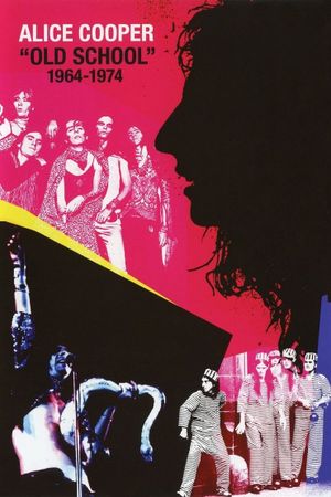 Alice Cooper: Old School: 1964-1974's poster