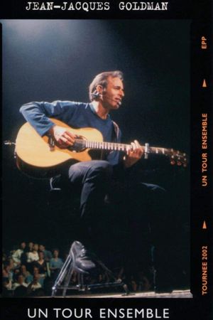 Jean-Jacques Goldman: Un tour ensemble's poster image