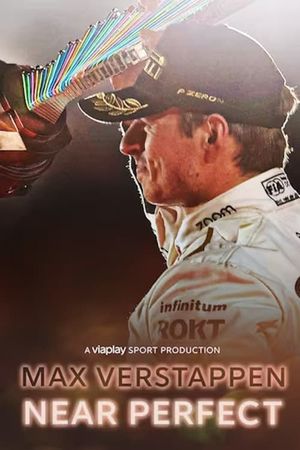 Max Verstappen: Near Perfect's poster