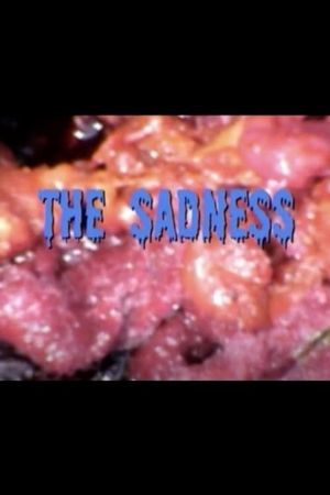 The Sadness's poster