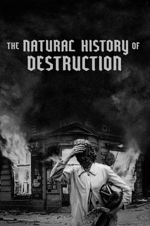 The Natural History of Destruction's poster